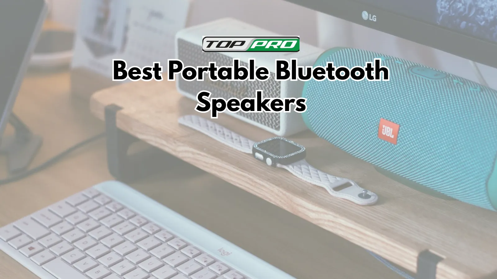 Best Portable Bluetooth Speakers